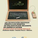 Las tecnologias digitales frente a los desafios de una educacion inclusiva