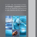 International Internet connectivity in Latin America and the Caribbean (ITU)