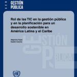 Rol de las TIC en la gestion publica y en la planificacion para el desarrollo sostenible