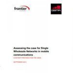 Assesing the case for Single Wholesale Networks in mobile communications