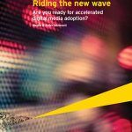 Are you ready for accelerated digital media adoption (Ernst &Young)