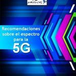 Recomendaciones sobre el espectro para la 5G (4gamericas)