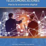 La gobernanza de las telecomunicaciones hacia la economia digital