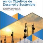 El impacto de la infraestructura digital en los Objetivos de Desarrollo Sostenible