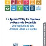 La Agenda 2030 y los Objetivos de Desarrollo Sostenible