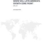 WHERE WILL LATIN AMERICAS GROWTH COME FROM