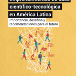 Informe Emprendimientos de base científico tecnológica en América Latina Importancia desafíos y recomendaciones para el futuro BID